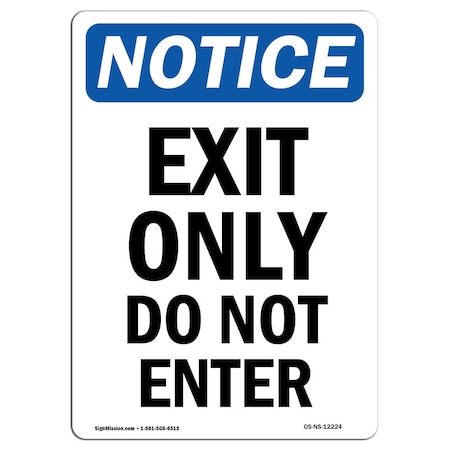 Signmission OSHA Sign, Exit Do Not Enter, 18in X 12in Aluminum, 12"W, 18" L, Portrait, OS-NS-A-1218-V-12224 OS-NS-A-1218-V-12224
